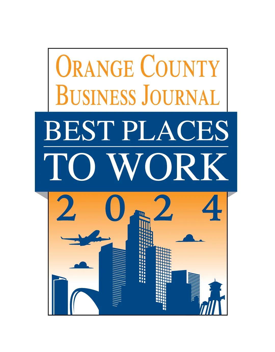 Orange County Business Journal | Best Places to Work 2024 Orange County Business Journal | Best Places to Work 2024